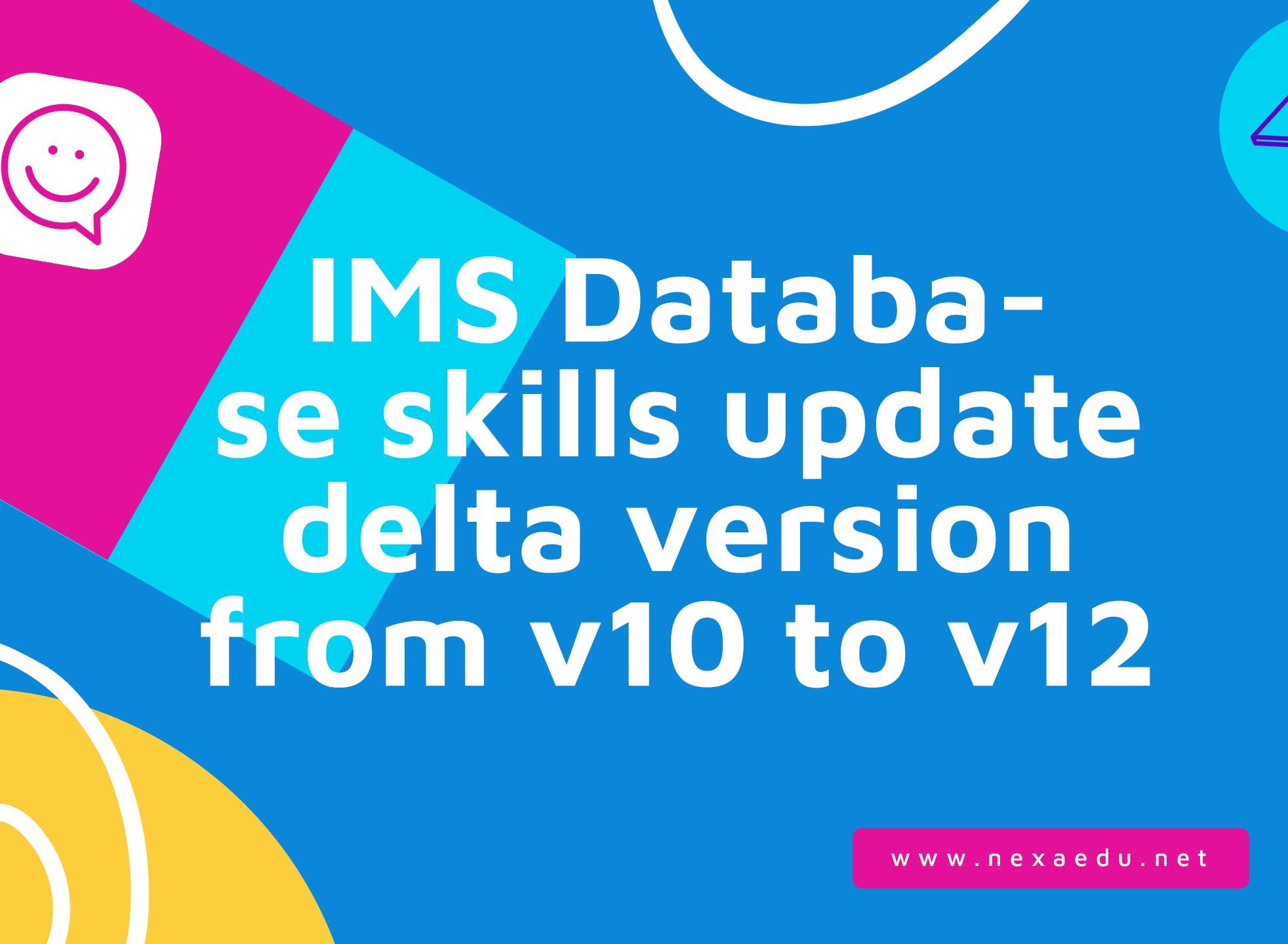 IMS Database skills update delta version from v10 to v12